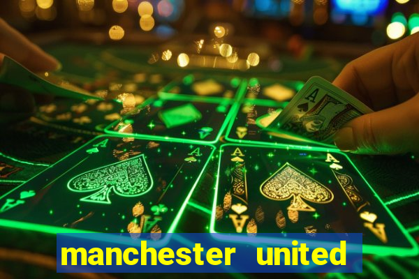 manchester united ao vivo multicanais